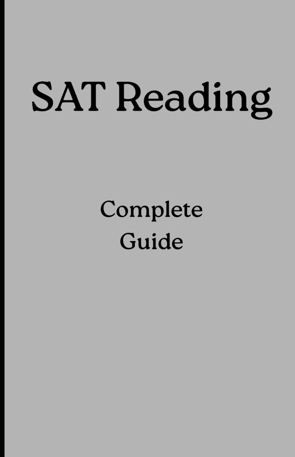 SAT Reading: Complete Guide