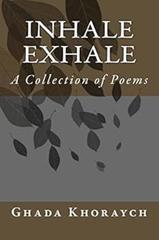 Paperback Inhale Exhale: A Collection of Poems Book