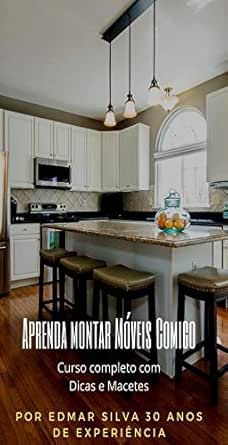 Curso de Montador de Móveis "Aprenda Montar Móveis Comigo": Curso...