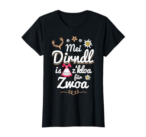Mei Dirndl is z kloa für Zwoa...