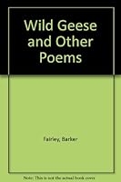 Wild Geese and Other Poems 0920806511 Book Cover