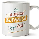  Mugffins Tassen / Becher mit Spruch für BOTANIKERIN - Auf Spanisch - Eres el mejor sigue así! - 11 oz / 330 ml - originelles und lustiges Geschenk Mitarbeiter