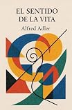 alfred amaia libro españa  El sentido de la vida