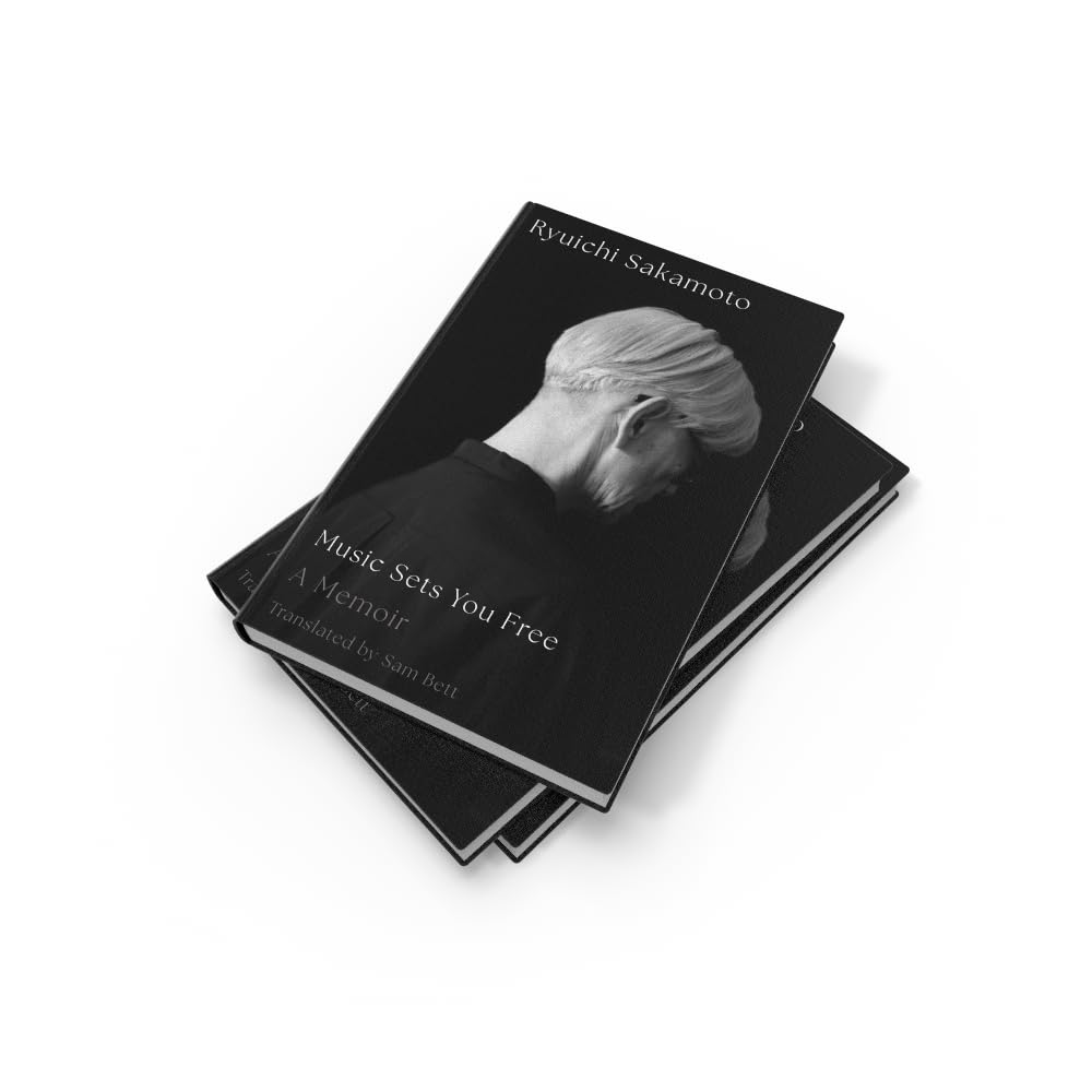 Music Sets You Free: The long-awaited memoir of legendary Japanese composer and musical visionary Ryuichi Sakamoto, published for the first time in English
