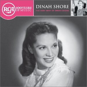 RCA 100th Anniversary Series-Dinah Shore's Greatest Hits [Audio CD] Dinah Shore