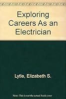 Exploring Careers As an Electrician 0823915131 Book Cover