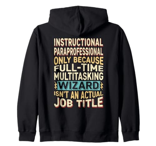Wizard Job Quote - Funny Instructional Paraprofessional Sudadera con Capucha