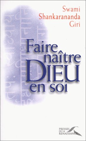 Télécharger Faire naître Dieu en soi Livre PDF Gratuit