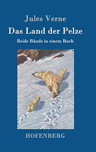 Das Land der Pelze: Beide Bände in einem Buch [German] 384307772X Book Cover