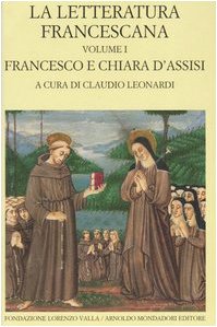 La letteratura francescana. Testo latino a fronte