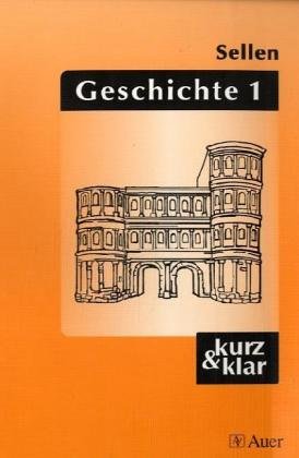 Amazon.co.jp: Geschichte I kurz und klar. Altertum bis Absolutismus ...