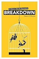 Breakdown - A Rebel's Take on Depression 0956970826 Book Cover