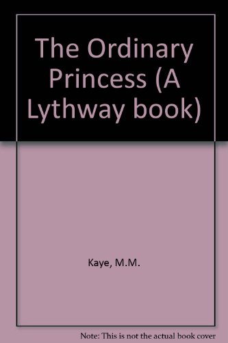 The Ordinary Princess (Lythway Large Print Chil... [Large Print] 074511525X Book Cover