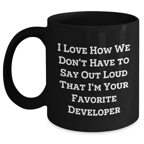 Developer Humor Funny Quote Black Coffee Mug Gifts from Friends and Family for Developer, Perfect Christmas Unique Gifts for Him or Her, 11oz or 15oz Microwave and Dishwasher Safe