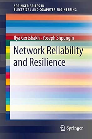 Network Reliability and Resilience 2011th Edition-Wow! eBook