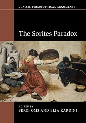 The Sorites Paradox (Classic Philosophical Arguments) (English Edition)