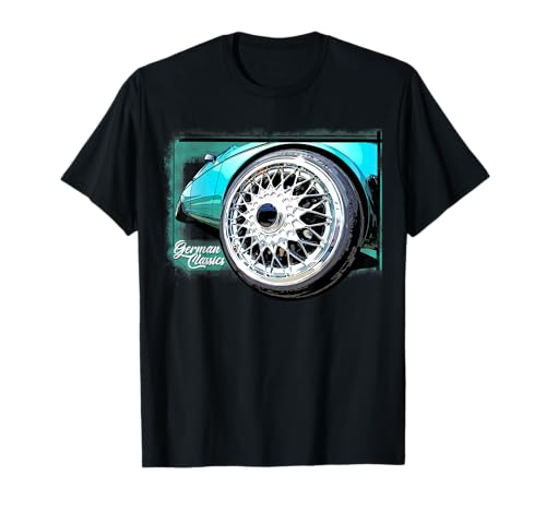 Felgen Tuning Klassiker T-Shirt Felgen Tuning Klassiker T-Shirt