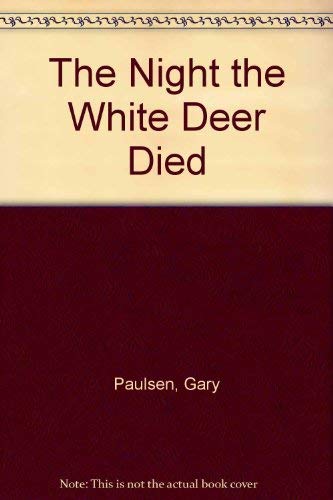 Night the White Deer Died, The 0385301545 Book Cover