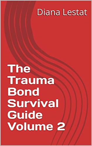 The Trauma Bond Survival Guide Volume 2 (The Trauma Bond Survival Guide Volumes 1-4) (English Edition)