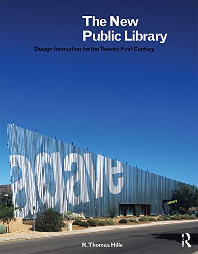 The New Public Library: Design Innovation for the Twenty-First Century
