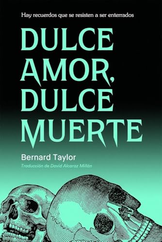 Dulce amor, dulce muerte (PANICO BOOKS)