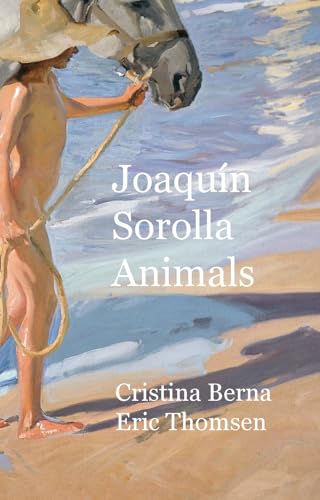 Joaquín Sorolla Animals 1960269941 Book Cover