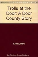 Trolls at the Door: A Door County Story 0940473291 Book Cover