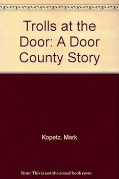 Hardcover Trolls at the Door : A Door County Story Book