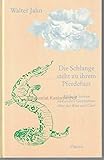  Die Schlange steht zu ihrem Pferdefuss. Biblische Satiren und andere Geschichten über das Böse und Gute