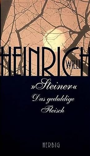 Steiner. Das geduldige Fleisch. [German] 3776621826 Book Cover