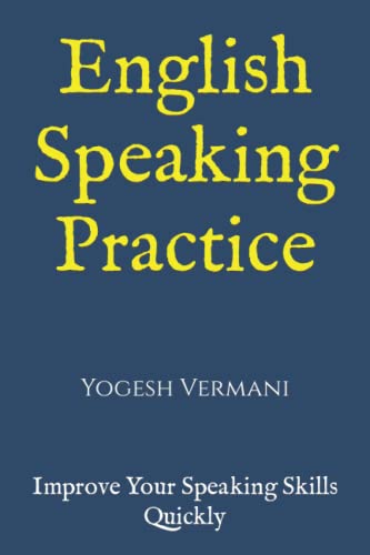 English Speaking Practice: Improve Your Speaking Skills Quickly