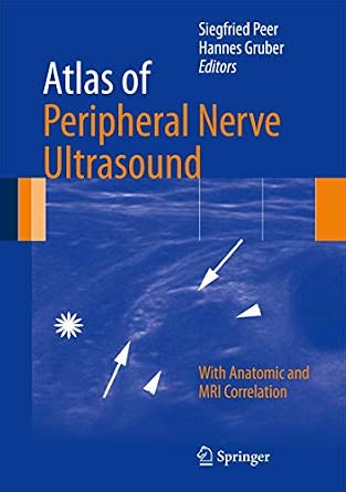 Atlas of Peripheral Nerve Ultrasound: With Anatomic and MRI Correlation 2013th Edition book cover