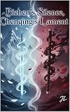 The Lotus Pond's Unbroken Dreams (Bichen's Silence, Chenqing's Lament Book 1)
