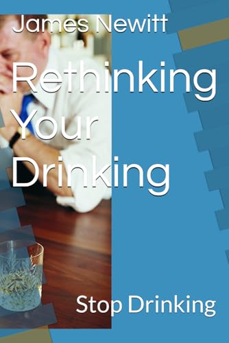 Rethinking Your Drinking: Stop Drinking
