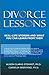 Divorce Lessons: Real Life Stories and What You Can Learn From Them