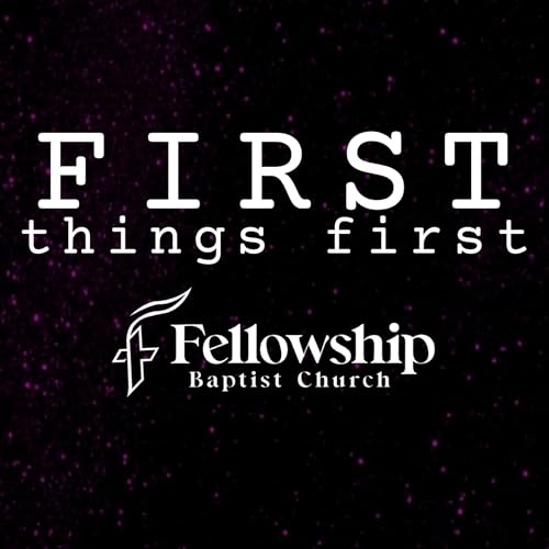 First Things First, p.5: Using our Finances (1/25/26)