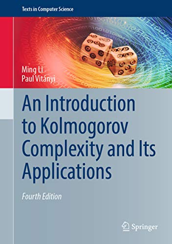 An Introduction to Kolmogorov Complexity and Its Applications (Texts in Computer Science) (English Edition)
