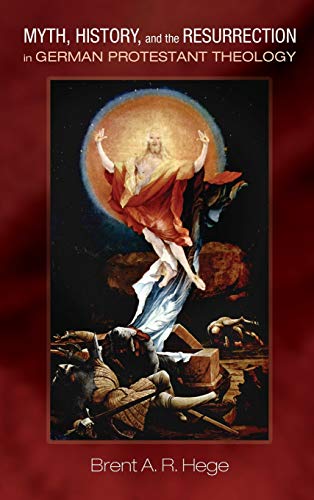 Myth, History, And The Resurrection In German Protestant Theology #TOP2