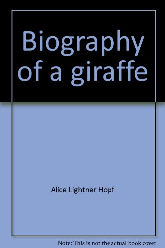 Biography of a giraffe 0399205993 Book Cover