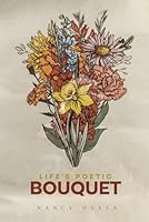 Life’s Poetic Bouquet B0F67L41VZ Book Cover