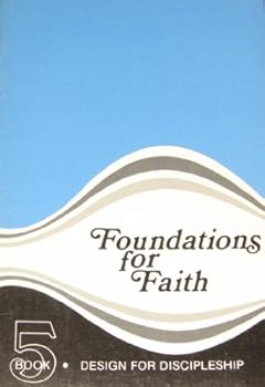 Paperback Foundations for Faith (Book 5) Book