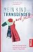 Produktbild Mein Kind ist transgender - und jetzt: Wie Ihr Kind glücklich aufwächst und seinen eigenen Weg findet