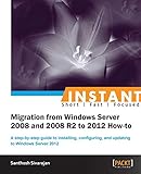  Migrating from 2008 and 2008 R2 to Windows Server 2012