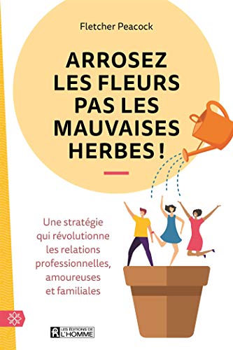  Arrosez les fleurs pas les mauvaises herbes! Gratuit