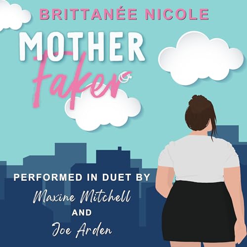 Mother Faker -- Brittanee Nicole