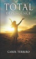 Total Dependence 1727509455 Book Cover