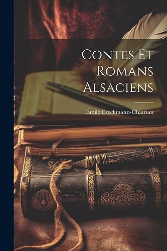 Contes et romans alsaciens (French Edition)
