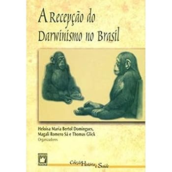 Paperback A Recepc~ao Do Darwinismo No Brasil (Colec~ao Historia E Saude) (Portuguese Edition) [Portuguese] Book