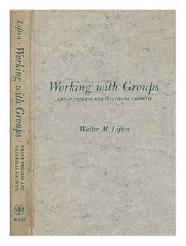 Hardcover Working with Groups: Group Process and Individual Growth Book