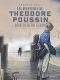  Théodore Poussin Récits complets - Tome 7 - Cocos Nucifera Island